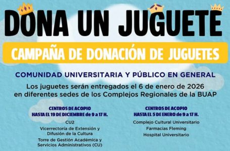 BUAP realiza campaña de donación de juguetes