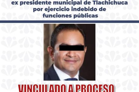 Ex edil de Tlachichuca es vinculado a proceso y se complica su situación legal