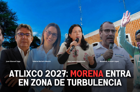 Atlixco 2027: Morena entra en zona de turbulencia