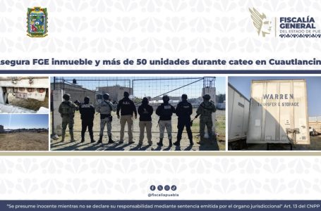 FGE realiza cateo en Sanctorum, Cuautlancingo